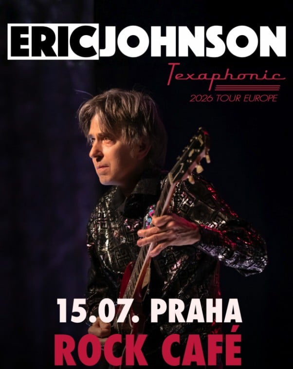 Eric Johnson: Texaphonic Europe Tour 2026 | Rock Café Praha